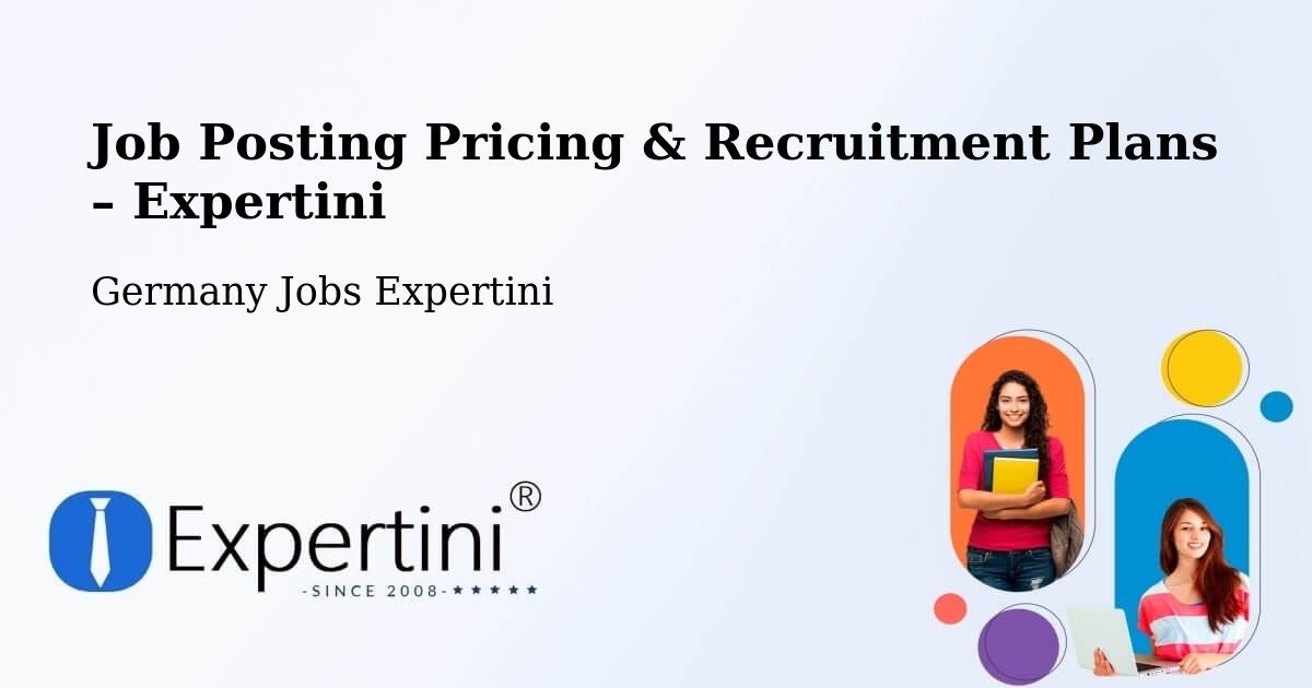 Job Posting Pricing & Recruitment Plans – Lobstädt - Lobstädt, Germany Jobs Expertini